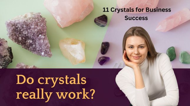 11 Crystals for Business Success